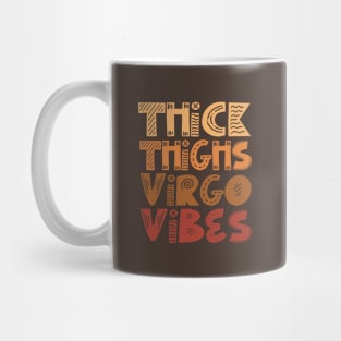 Thick Thighs Virgo Vibes Mug